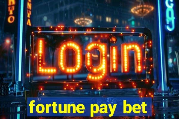 fortune pay bet